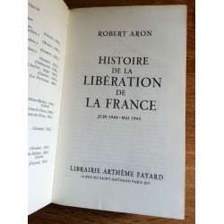 Robert Aron - Histoire de la libération de la France, Juin 1944 - Mai 1945