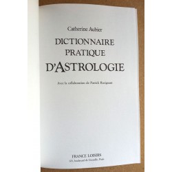 Catherine Aubier - Dictionnaire pratique d'astrologie