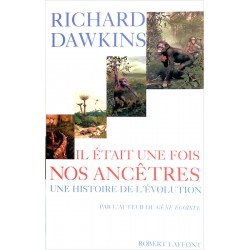 Richard Dawkins - Il était une fois nos ancêtres : Une histoire de l'évolution