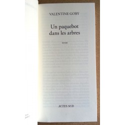 Valentine Goby - Un paquebot dans les arbres