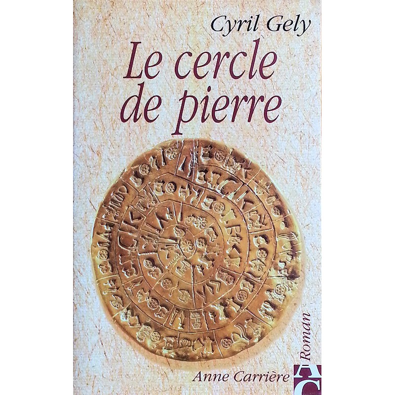 Cyril Gely - Le cercle de pierre