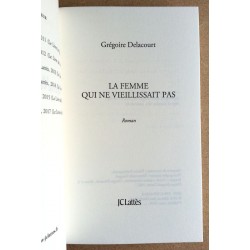 Grégoire Delacourt - La femme qui ne vieillissait pas