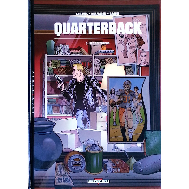 Chauvel, Kerfriden & Araldi - Quarterback, Tome 3 : Red greenberg