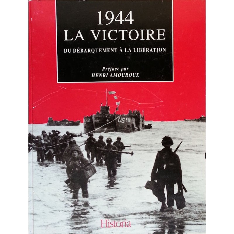 1944, La Victoire : du débarquement à la libération