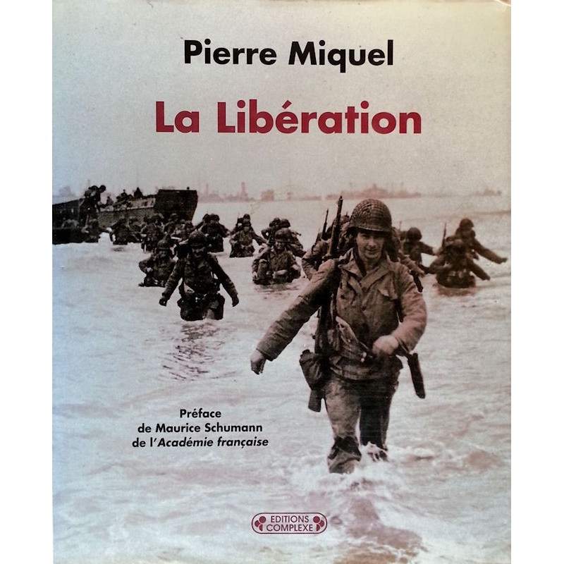 Pierre Miquel - La libération