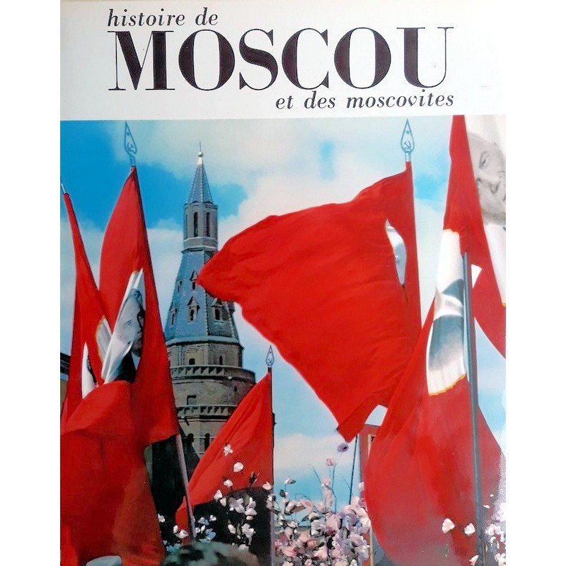 Collectif - Histoire de Moscou et des moscovites