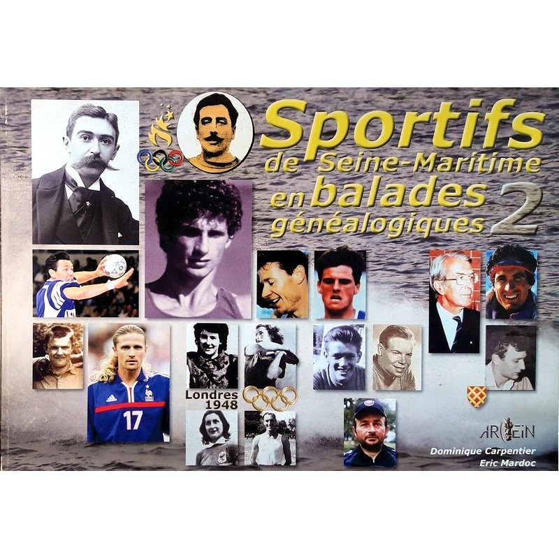 Dominique Carpentier, Éric Mardoc - Sportifs de Seine-Maritime en balades généalogiques, Tome 2