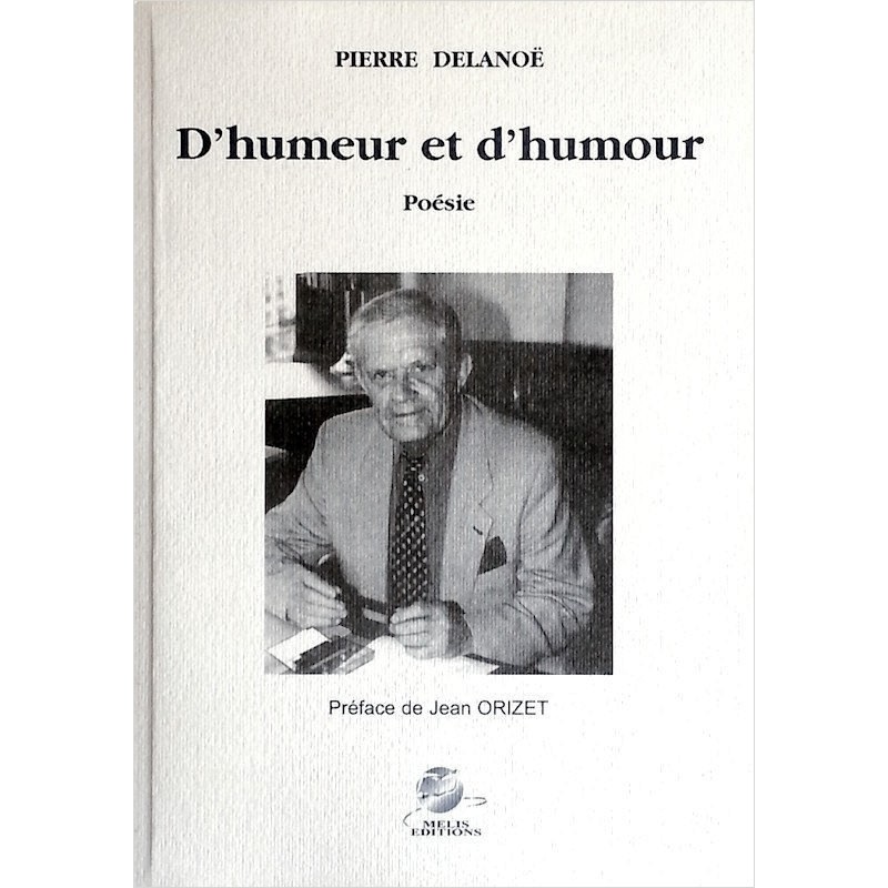 Pierre Delanoë - D'humeur et d'humour : Poésie