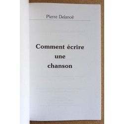 Pierre Delanoë - Comment écrire une chanson