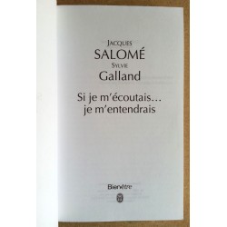 Jacques Salomé, Sylvie Galland - Si je m'écoutais... je m'entendrais