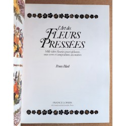 Penny Black - L'Art des fleurs pressées : Mille idées fleuries pour tableaux, sous-verre et compositions décoratives