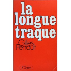 Gilles Perrault - La longue traque