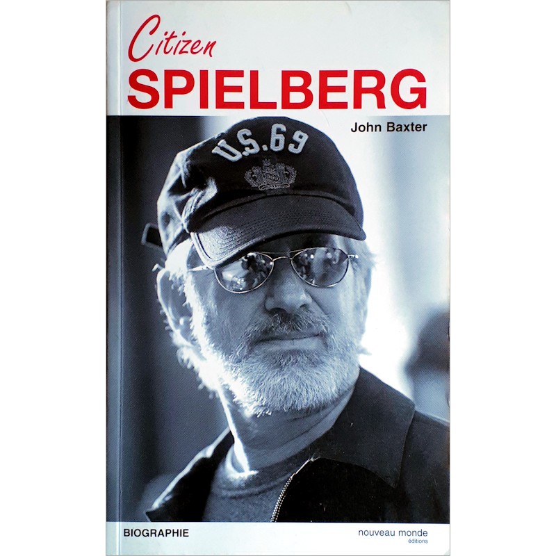 John Baxter - Citizen Spielberg