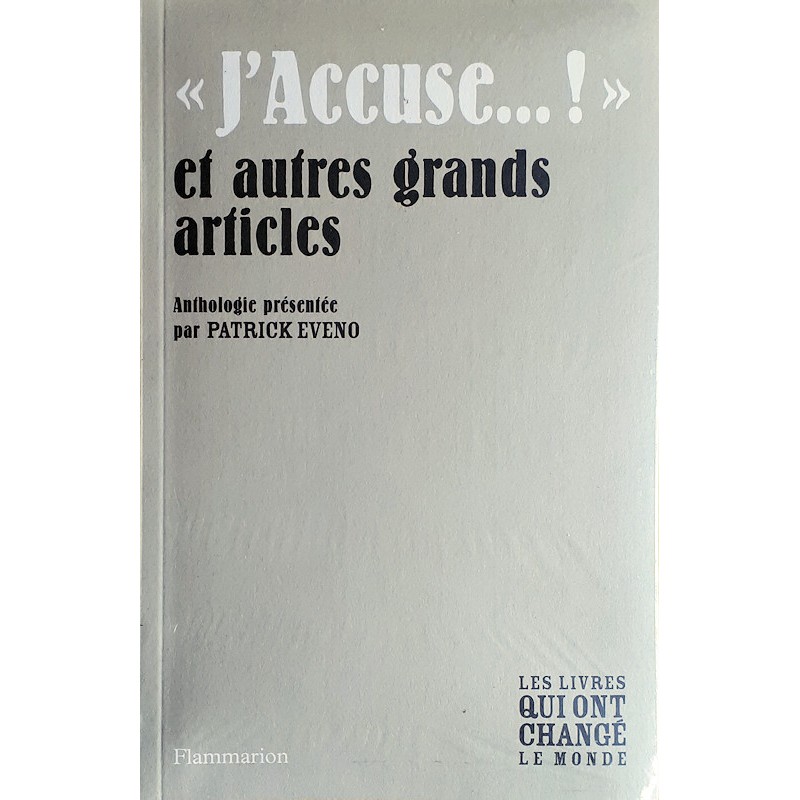 Collectif - « J'Accuse...! » et autres grands articles