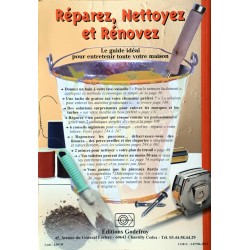 Collectif - Réparez, nettoyez et rénovez : Le guide idéal pour entretenir toute votre maison