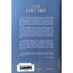 Jean-Baptiste Jeangène Vilmer - La guerre au nom de l'humanité : Tuer ou laisser mourir