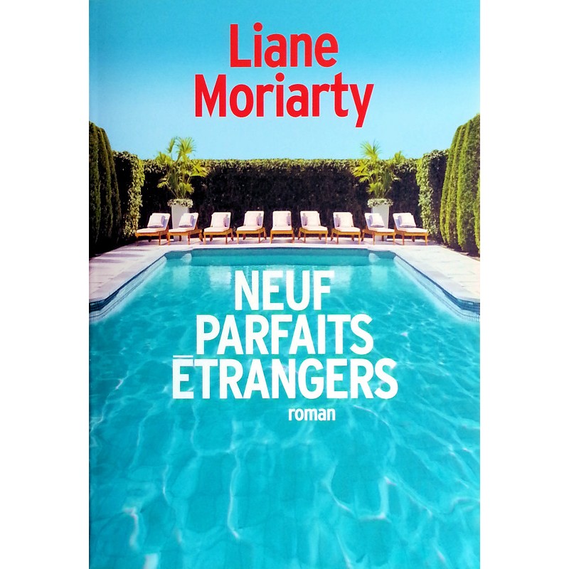 Liane Moriarty - Neuf parfaits étrangers