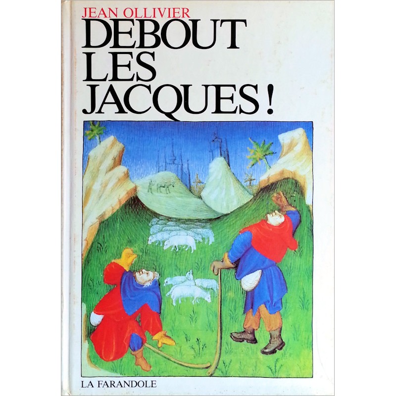 Jean Ollivier - Debout les Jacques !