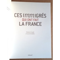 Dimitri Casali, Liesel Schiffer - Ces immigrés qui ont fait la France