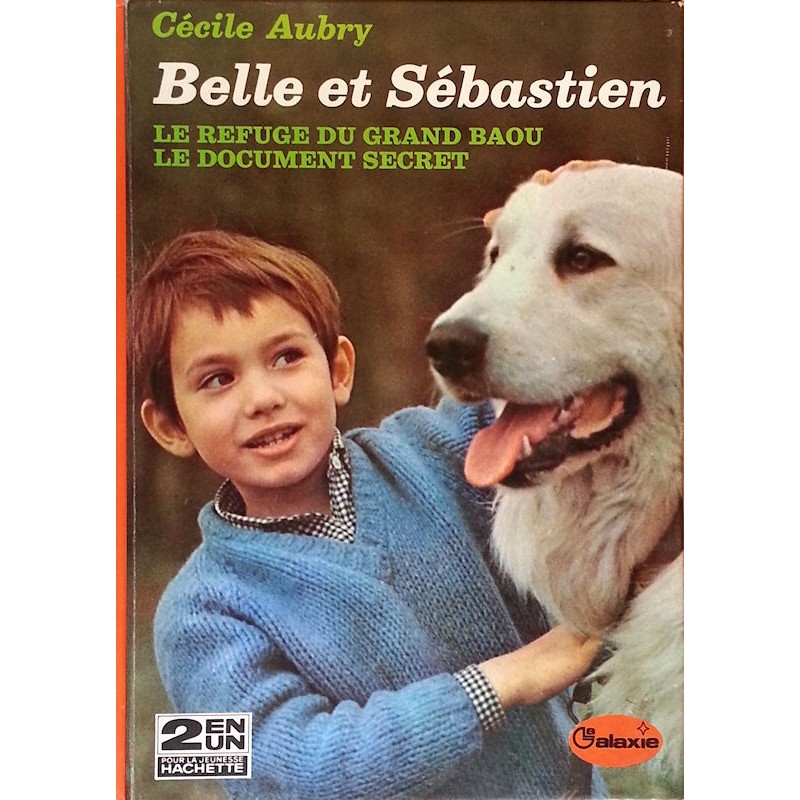 Cécile Aubry - Belle et Sébastien : Le refuge du Grand Baou - Le document secret
