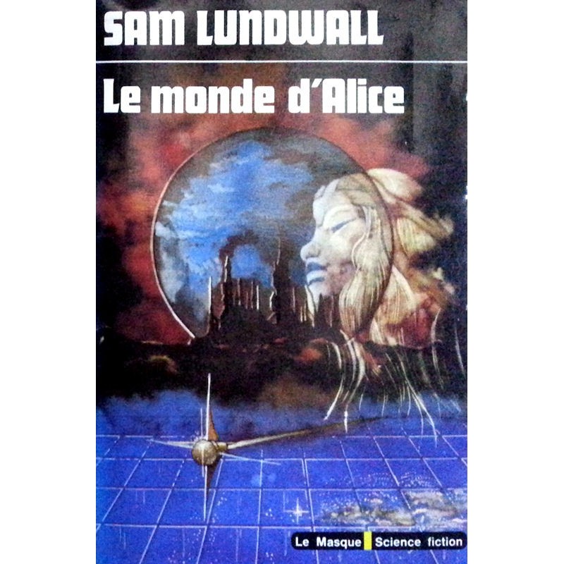 Sam Lundwall - Le monde d'Alice