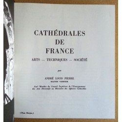 André Louis Pierre - Cathédrales de France : Arts - Techniques - Société