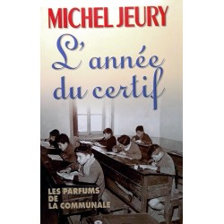 Michel Jeury - L'année du certif