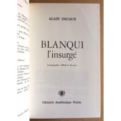 Alain Decaux - Blanqui l'insurgé