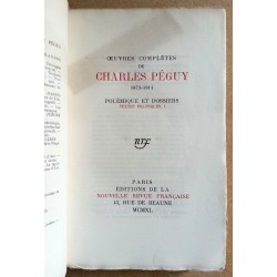 Œuvres complètes de Charles Péguy 1873-1914 - Polémique et dossiers : Textes politiques I