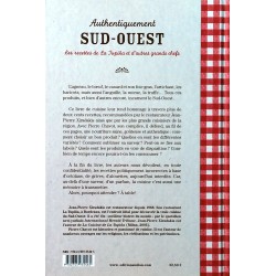 Jean-Pierre Xiradakis, Pierre Chavot - Authentiquement Sud-Ouest : Les recettes de La Tupiña et d'autres grands chefs