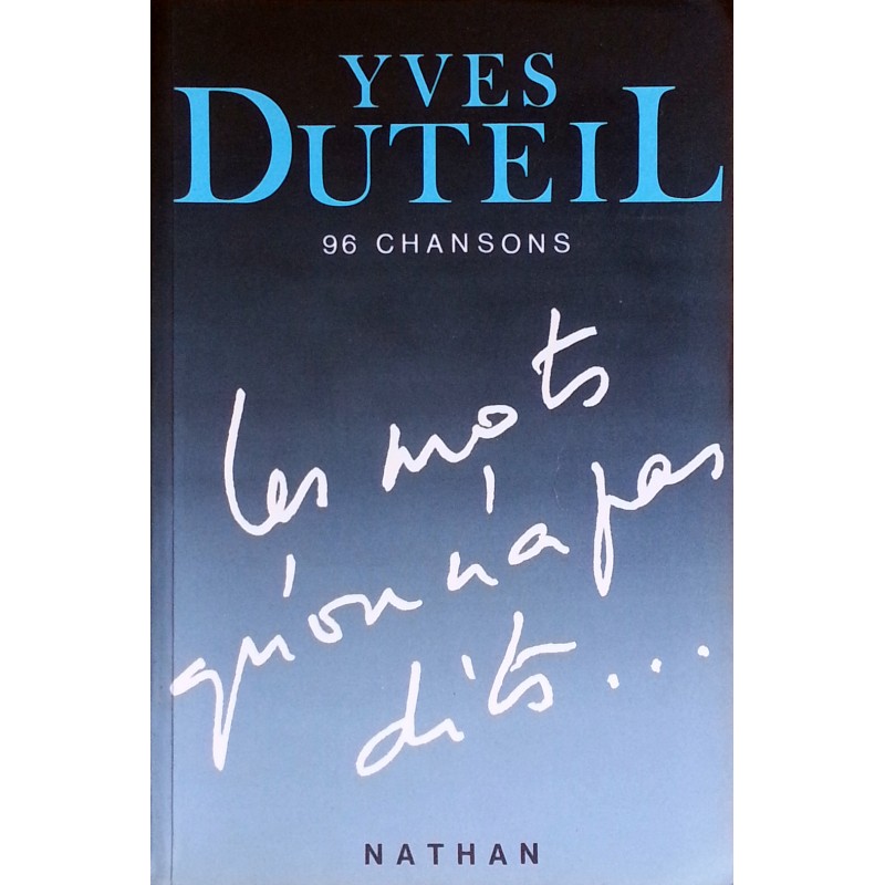 Yves Duteil - Les mots qu'on n'a pas dits...