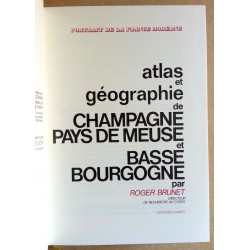 Roger Brunet - Atlas et géographie de Champagne, Pays de Meuse et Basse Bourgogne