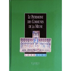 Collectif - Le Patrimoine des Communes de la Meuse, Tome 2