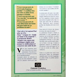 Professeur Robert Tocquet - "Longue vie" Le guide de santé et de longévité : Pour rajeunir et être en pleine forme à tout âge