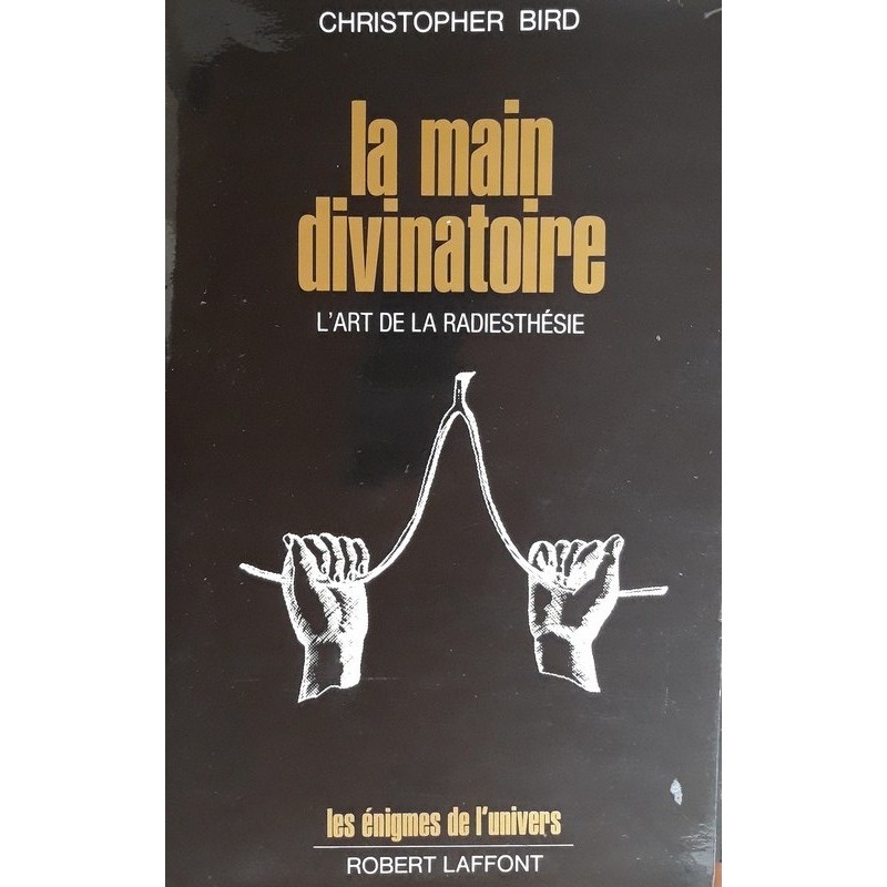 Christopher Bird - la main divinatoire