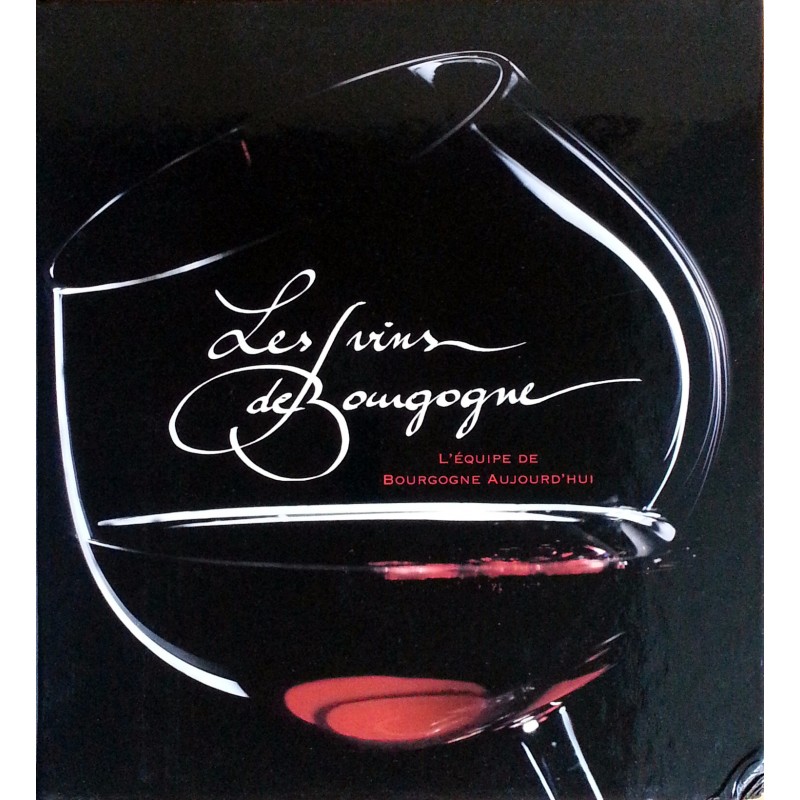 Collectif - Les vins de Bourgogne