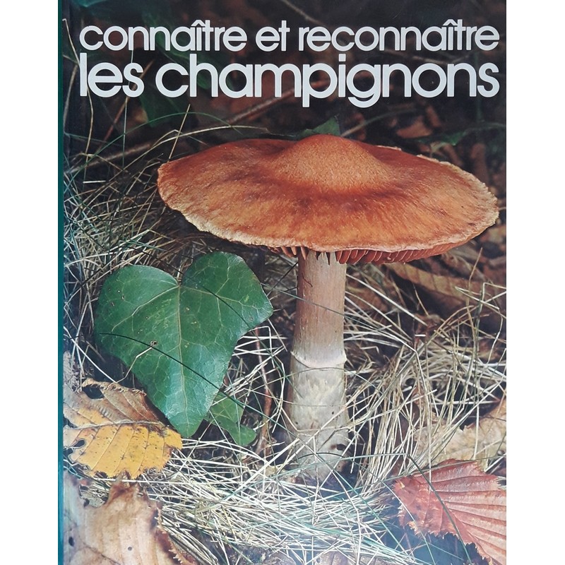 Raris F. & T. - Connaître et reconnaître les champignons