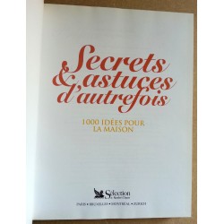 Hélène Caure, Marie Girardot, Jean-Paul Thorez, Elisa Vergne - Secrets & astuces d'autrefois : 1000 idées pour la maison