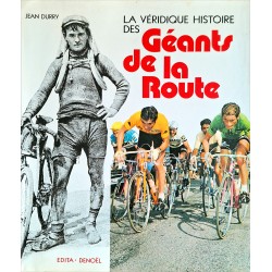Jean Durry - La véridique histoire des Géants de la Route