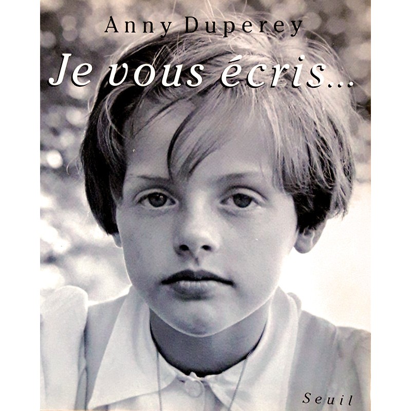 Anny Duperey - Je vous écris...