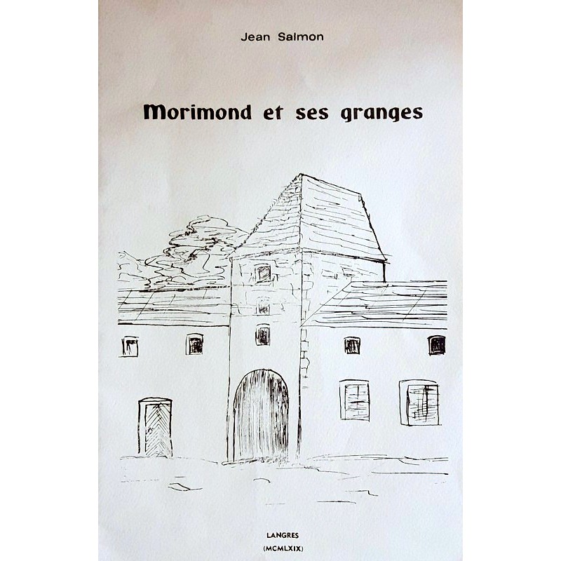 Jean Salmon - Morimond et ses granges