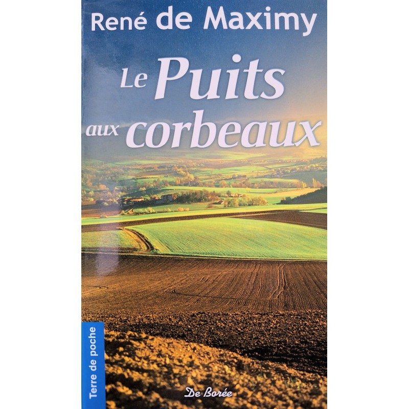 René de Maximy - Le Puits aux corbeaux