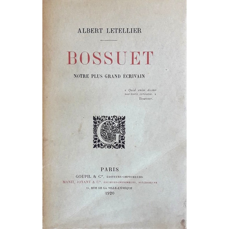 Albert Letellier - Bossuet, notre plus grand écrivain