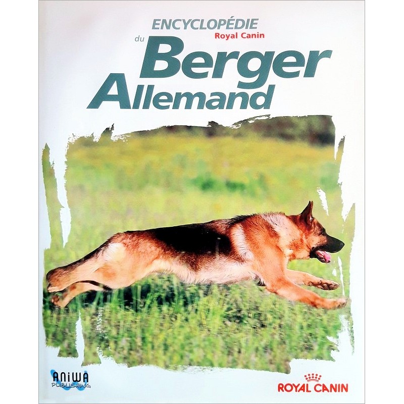 Dominique Grandjean - Encyclopédie Royal Canin du berger allemand