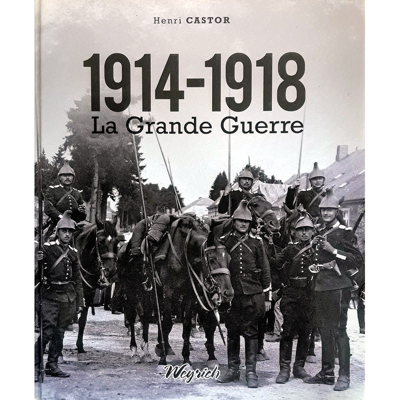 Henri Castor - 1914-1918 : La Grande Guerre