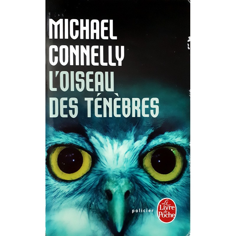 Michael Connelly - L'oiseau des ténèbres