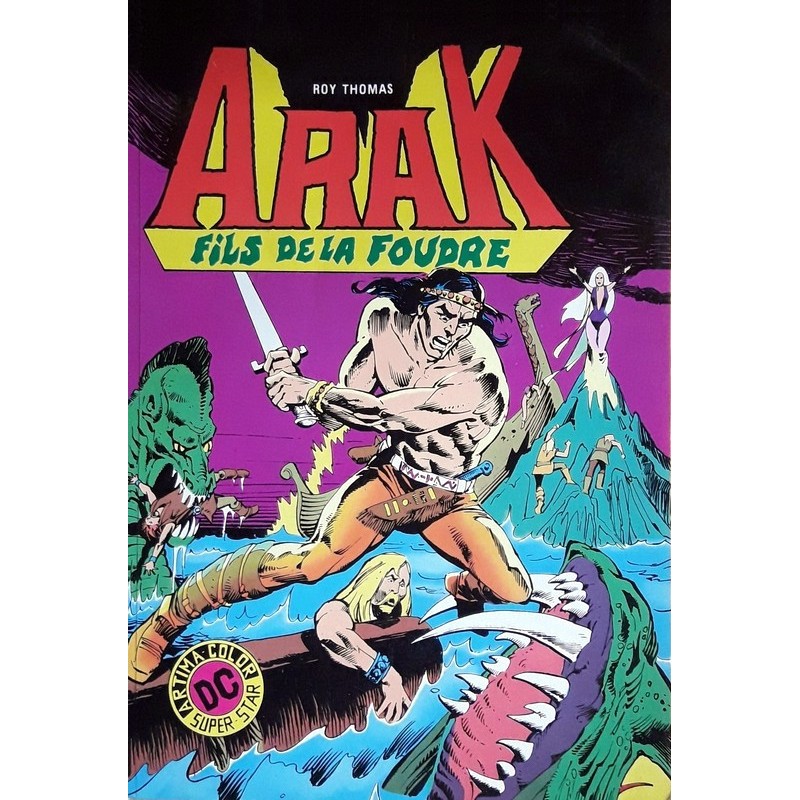 Roy Thomas & Ernie Colon - Arak : Fils de la foudre