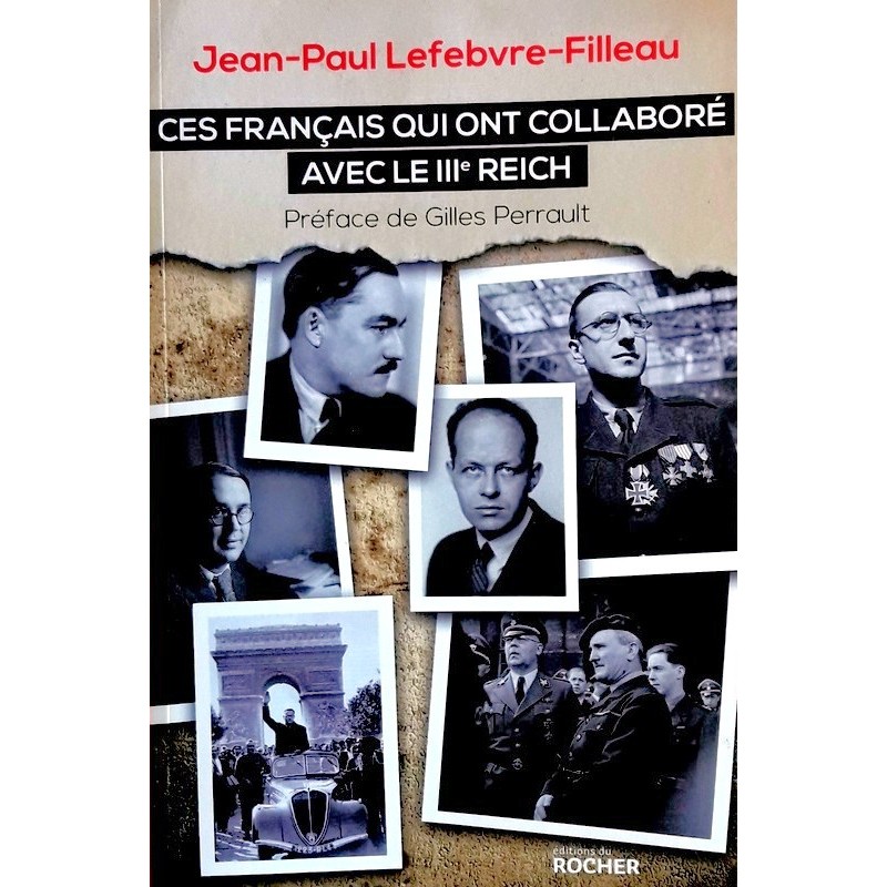 Jean-Paul Lefebvre-Filleau - Ces français qui ont collaboré avec le IIIe Reich