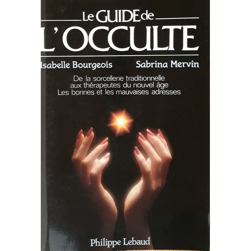 Isabelle bourgeois & Sabrina Mervin - Le guide de l'occulte
