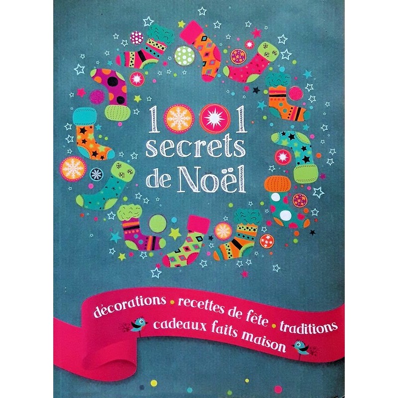 Denise  Crolle-Terzaghi - 1001 secrets de Noël